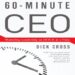 60-Minute CEO: Mastering Leadership an Hour at a Time audiobook