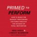 Primed to Perform: How to Build the Highest Performing Cultures Through the Science of Total Motivation audiobook