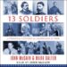 Thirteen Soldiers: A Personal History of Americans at War audiobook